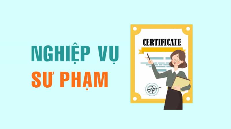 KHÓA HỌC NGHIỆP VỤ SƯ PHẠM